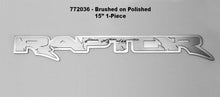 Load image into Gallery viewer, 2010-2014 FORD RAPTOR - RAPTOR DELUXE EMBLEM(S) | STAINLESS STEEL, CHOOSE FINISH &amp; SIZE | 12&quot; Polished on Brushed - 2Pc
