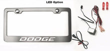 Load image into Gallery viewer, CUSTOM DODGE LICENSE PLATE FRAME | STAINLESS STEEL, CHOOSE VINYL/LED COLOR
